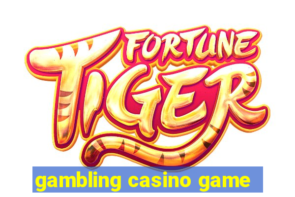 gambling casino game