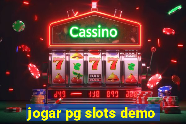 jogar pg slots demo