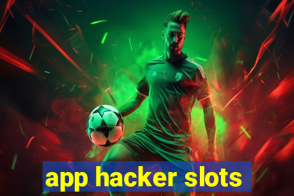 app hacker slots