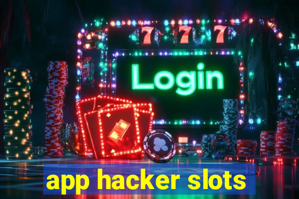 app hacker slots