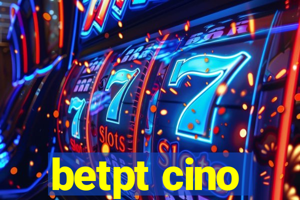 betpt cino