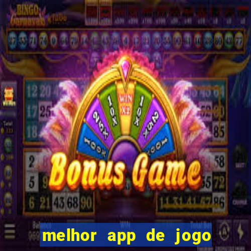 melhor app de jogo para ganhar dinheiro