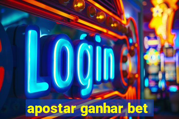 apostar ganhar bet