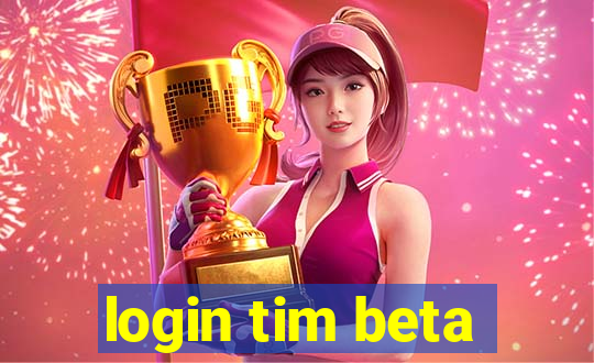 login tim beta