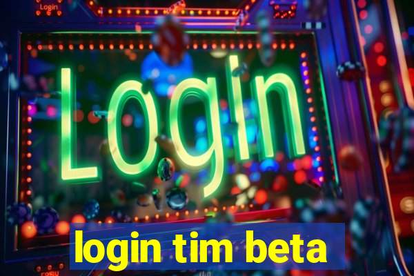 login tim beta