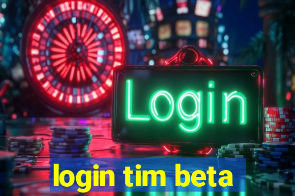 login tim beta