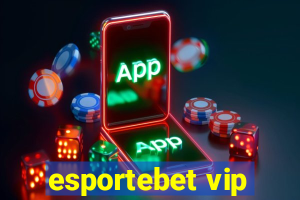 esportebet vip