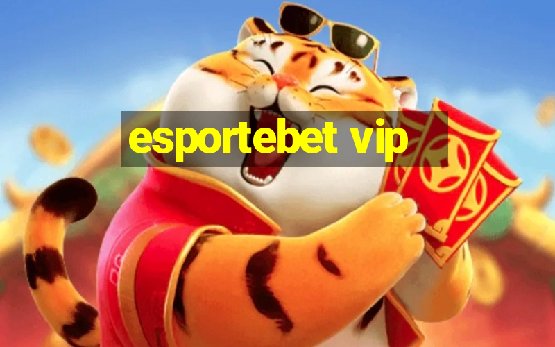 esportebet vip