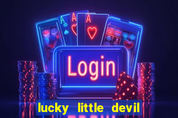 lucky little devil slot free play