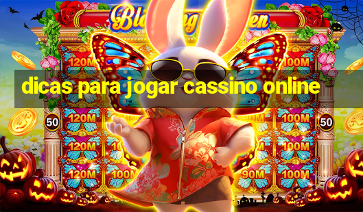 dicas para jogar cassino online