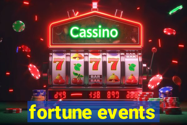 fortune events