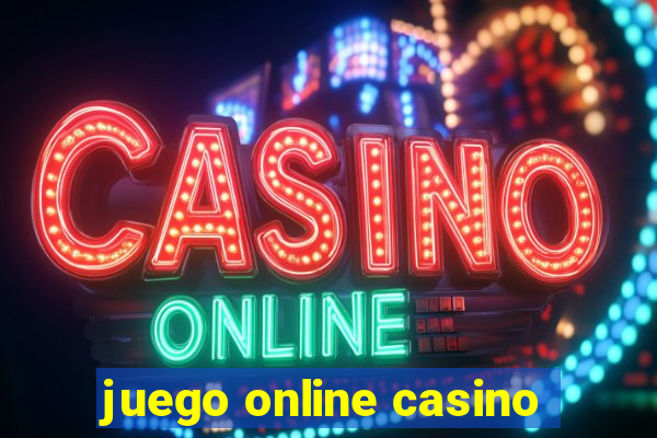 juego online casino