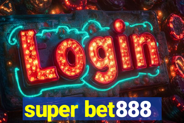 super bet888