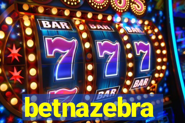 betnazebra