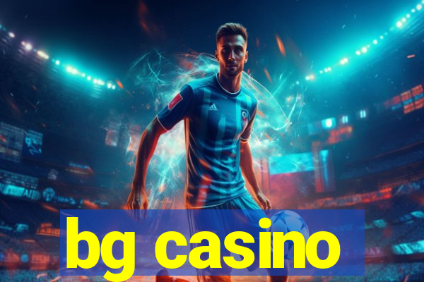 bg casino