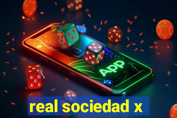 real sociedad x