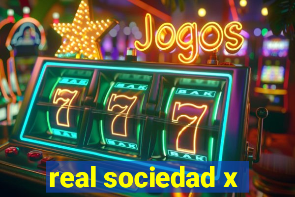 real sociedad x