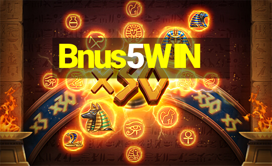 Bnus5WIN