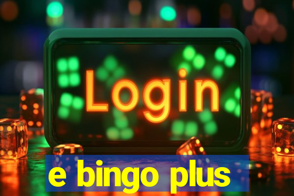 e bingo plus