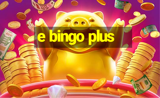 e bingo plus