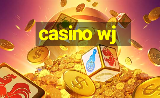 casino wj