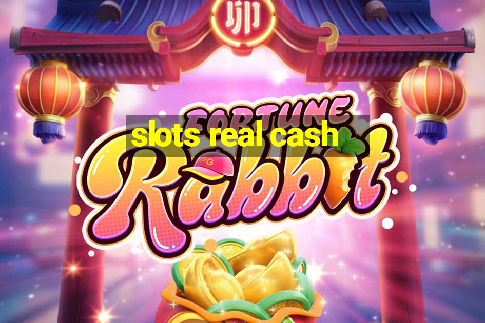 slots real cash