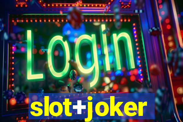 slot+joker