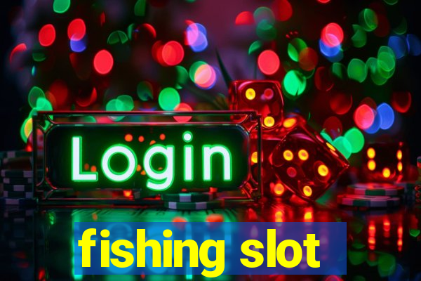 fishing slot