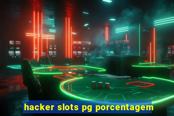 hacker slots pg porcentagem