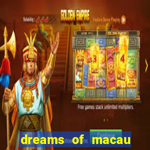 dreams of macau slot png