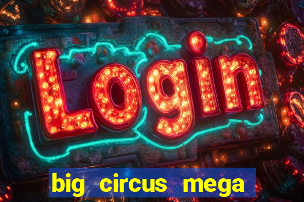 big circus mega fire blaze slot