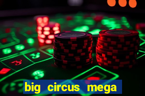 big circus mega fire blaze slot