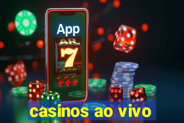 casinos ao vivo