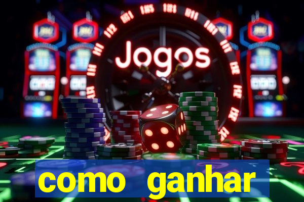 como ganhar dinheiro em slots