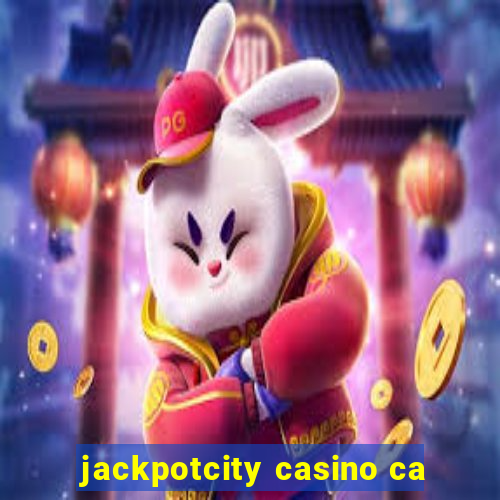 jackpotcity casino ca