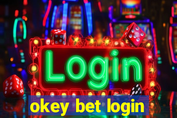 okey bet login