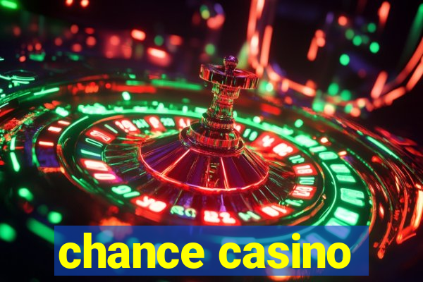 chance casino