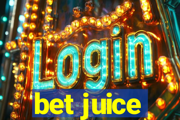 bet juice