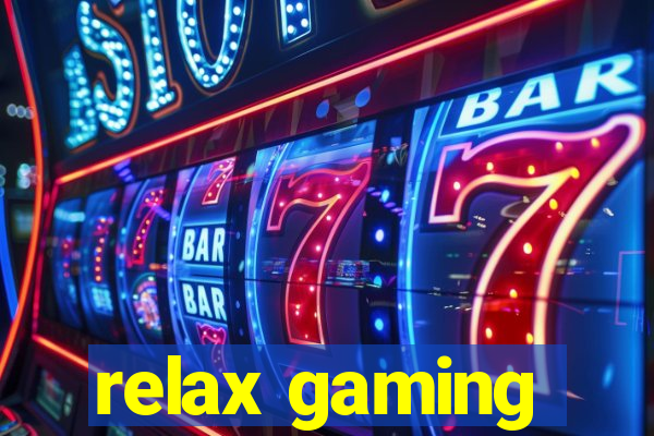 relax gaming