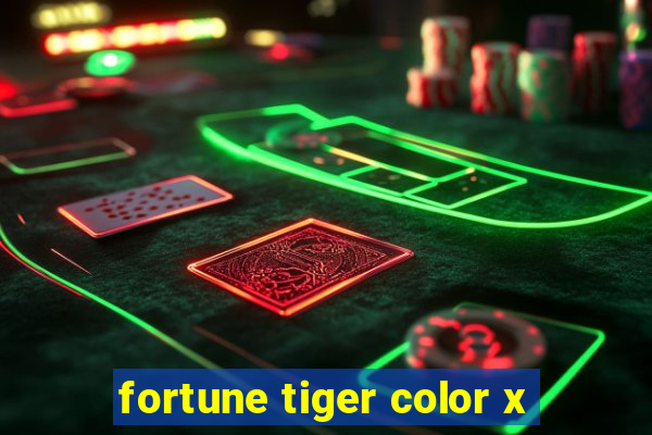 fortune tiger color x