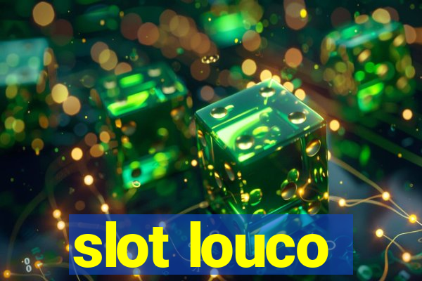 slot louco