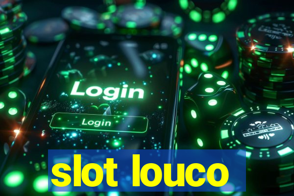 slot louco