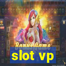 slot vp