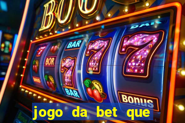 jogo da bet que da bonus no cadastro