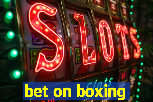 bet on boxing