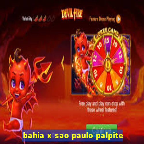 bahia x sao paulo palpite