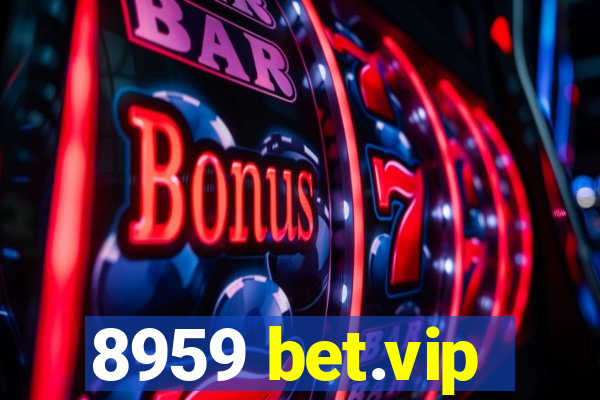 8959 bet.vip