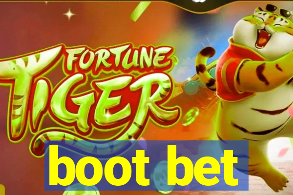 boot bet