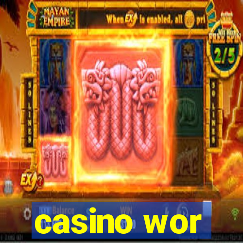 casino wor