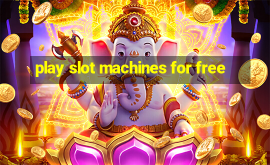 play slot machines for free